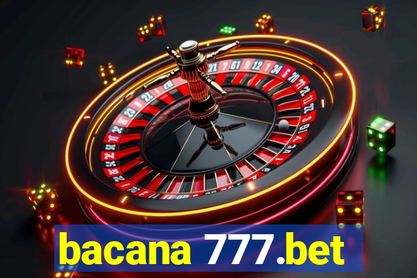 bacana 777.bet